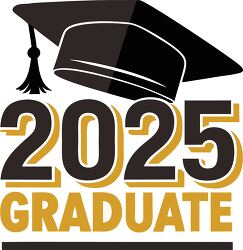 Bold black and gold text 2025 Graduate with a large graduation cap